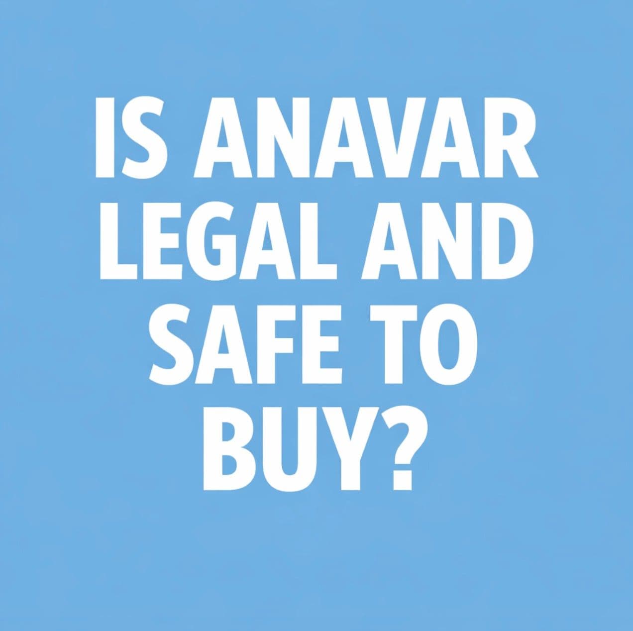 How to Get Anavar Legally and Safely: What to Know Before You Buy